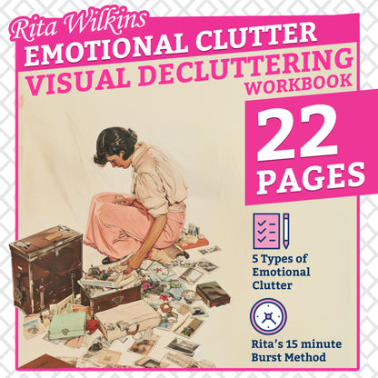 Rita’s Visual Decluttering Workbook: Letting Go of Emotional Clutter | DIGITAL DOWNLOAD